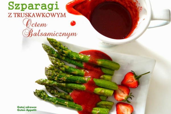 Szparagi z truskawkowym sosem balsamicznym