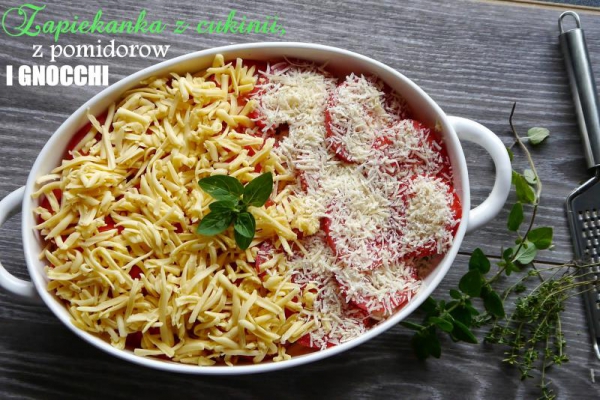 Ulubiona zapiekanka z cukinii, pomidorów i gnocchi