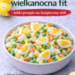 Sałatka wielkanocna fit...
