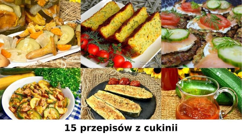Co zrobić z cukinii? 15 sprawdzonych przepisów na obiad, kolację i do słoika