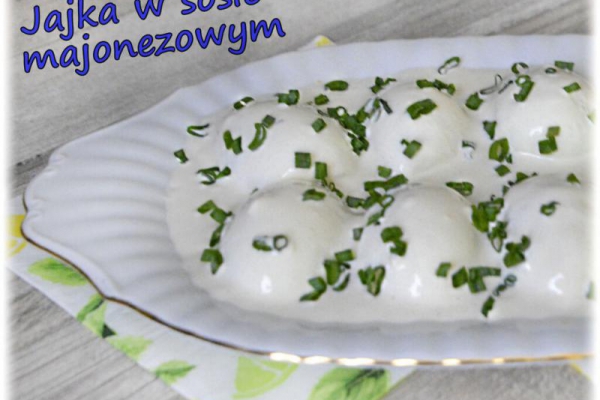 Jajka w sosie majonezowym