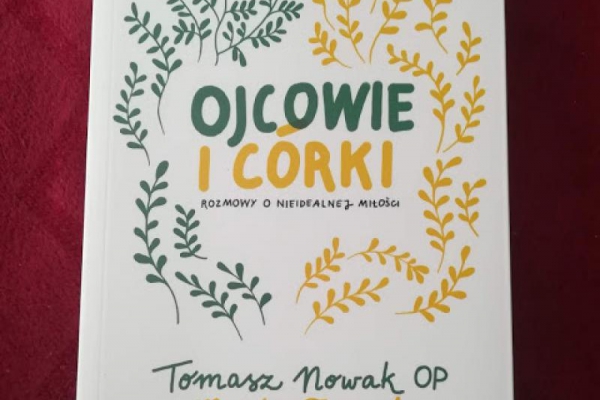 Ojcowie i córki. Rozmowy o nieidealnej miłości Recenzja