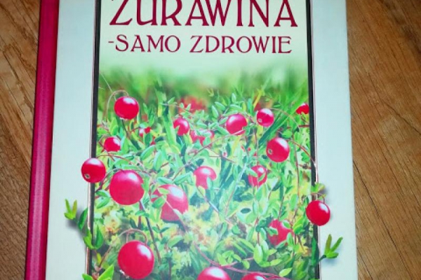 Żurawina samo zdrowie Zbigniew T. Nowak RECENZJA