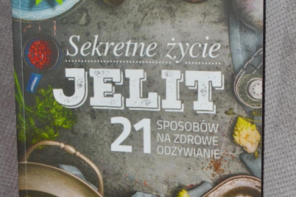 Sekretne życie jelit 21 sposobów na zdrowe odżywianie RECENZJA