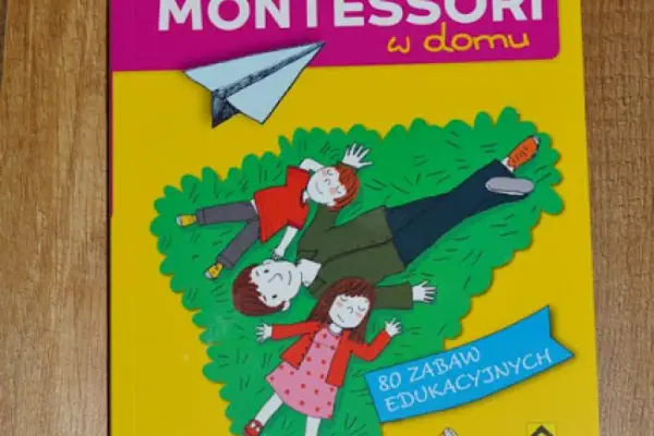Metoda Montessori w domu RECENZJA