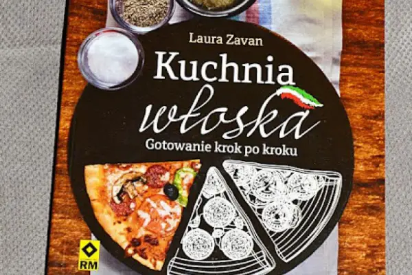 Kuchnia włoska Gotowanie krok po kroku- Laura Zavan -RECENZJA