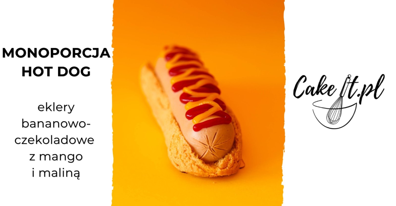 Monoporcja hot dog – eklery bananowo-czekoladowe z mango i maliną
