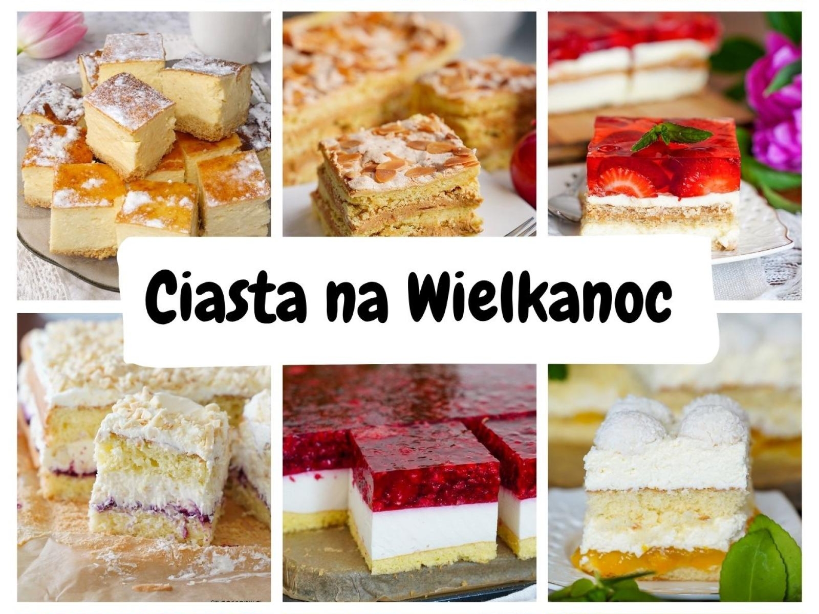 Ciasta na Wielkanoc – zbiór najlepszych przepisów