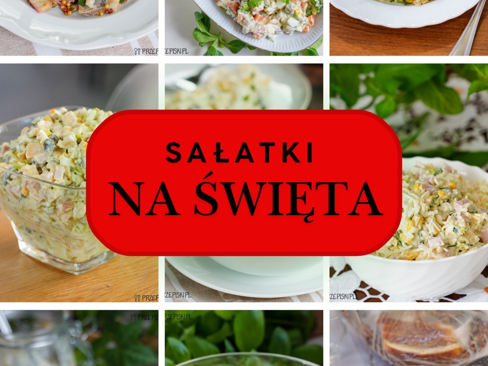 Sałatki na Święta – 15 sprawdzonych i pysznych propozycji na świąteczny stół