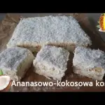 Ananasowo-kokosowe...