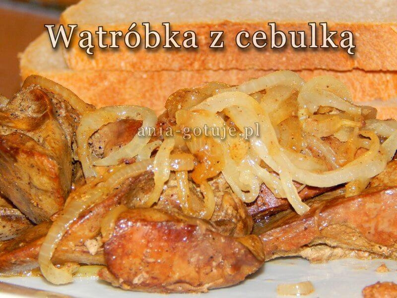 Wątróbka drobiowa z cebulą