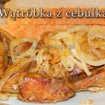 Wątróbka drobiowa z...