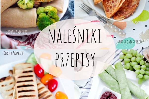 Naleśniki – przepisy na słodkie i wytrawne