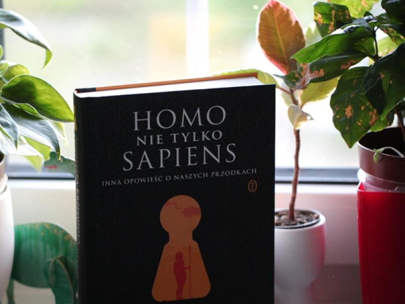 Homo (nie tylko) sapiens. Inna opowieść o naszych przodkach