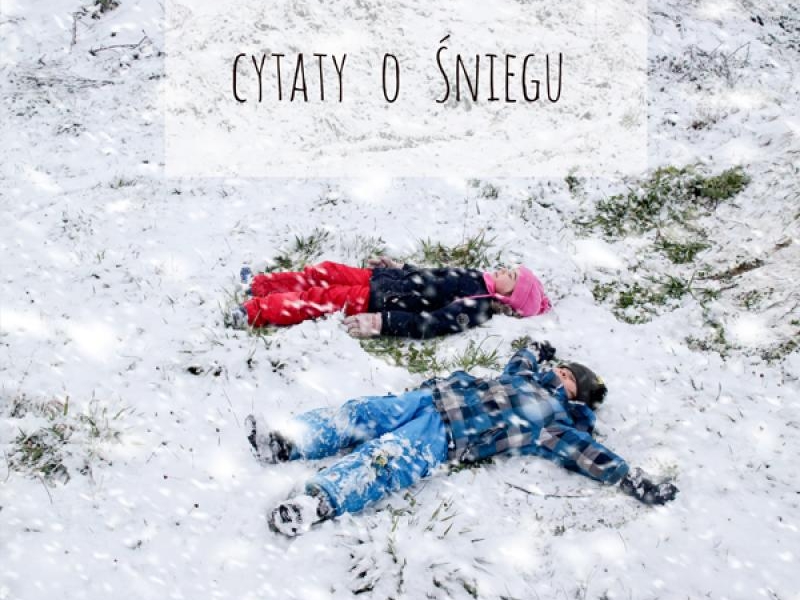 Krótkie cytaty o śniegu