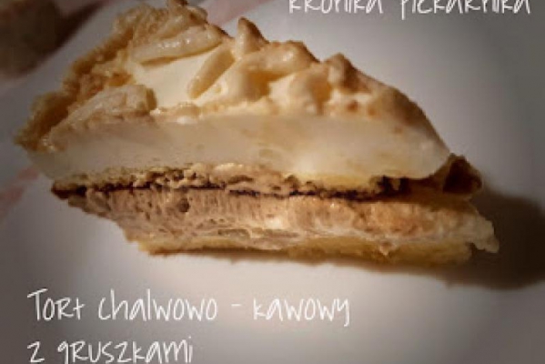 Tort chałwowo - kawowy z gruszkami