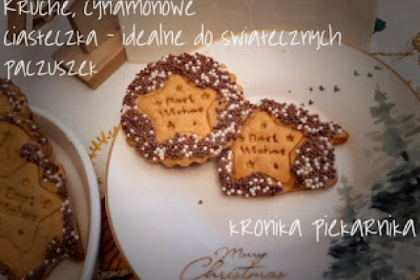 Kruche, cynamonowe ciasteczka - idealne do świątecznych paczuszek