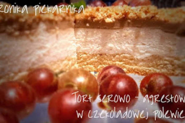 Tort serowo - agrestowy w czekoladowej polewie