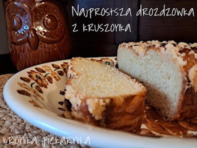 Najprostsza drożdżówka z kruszonką