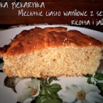 Mięciutkie ciasto...